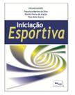 Iniciacao esportiva - MEDBOOK EDITORA CIENTIFICA Iniciacao esportiva - MEDBOOK EDITORA CIENTIFICA