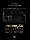 Inovação na prática não funciona