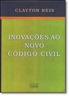 Inovações ao Novo Código Civil - FORENSE JURIDICA - GRUPO GEN Inovações ao Novo Código Civil - FORENSE JURIDICA - GRUPO GEN
