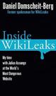Inside Wikileaks - My Time With Julian Assange At The World s Most Dangerous Website