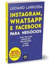 Instagram, Whatsapp e Facebook Para Négocios