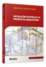 Instalacoes eletricas e o projeto arquitetura