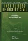 Instituições de Direito Civil: Direito das Sucessões - Vol.6