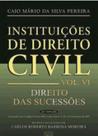 Instituicoes de direito civil vol. vi - direito das sucessoes - FORENSE JURIDICA - GRUPO GEN Instituicoes de direito civil vol. vi - direito das sucessoes - FORENSE JURIDICA - GRUPO GEN