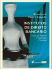 Institutos de direito bancário - LUMEN JURIS Institutos de direito bancário - LUMEN JURIS