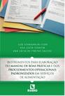 Instrumentos para elaboração do manual de boas práticas e dos procedimentos operacionais padronizado - Editora Rúbio