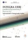 Integra UERJ - Empreendedorismo e Inovação - Articulando e Integrando Ações - CIENCIA MODERNA