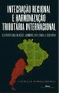 Integração Regional e Harmonização Tributária Internacional Sortido