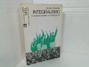 Integralismo (o fascismo brasileiro na década de 30) - Hélgio Trindade Integralismo (o fascismo brasileiro na década de 30) - Hélgio Trindade