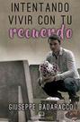 Intentando vivir con tu recuerdo - NATALIA HATT