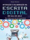 Interação e colaboração na escrita digital em sala de aula - APPRIS