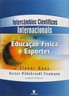 Intercâmbios Científicos Internacionais Em Educação Física e Esportes - UNIJUI