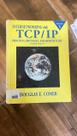Interconexão de redes com TCP/IP Vol. 1: Princípios, protocolos e arquitetura (4ª edição) Interconexão de redes com TCP/IP Vol. 1: Princípios, protocolos e arquitetura (4ª edição)