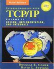 Internetworking with TCP/IP Vol. II: ANSI C Version: Design, Implementation, and Internals Internetworking with TCP/IP Vol. II: ANSI C Version: Design, Implementation, and Internals
