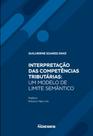 Interpretação das competências tributárias - um modelo de limite semântico