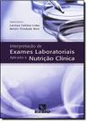 Interpretação de exames laboratoriais aplicados à nutrição clínica