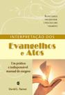 Interpretação dos Evangelhos e Atos