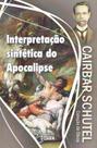 Interpretação Sintética do Apocalipse 1 ed Interpretação Sintética do Apocalipse 1 ed