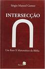 Intersecção - um Raio X Matemático da Bíblia - Barauna