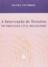 Intervencao de Terceiros no Processo Civil Brasileiro,A - Livraria do Advogado