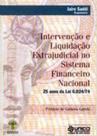 Intervencao e liquidacao extrajudicial no sistema financeiro nacional