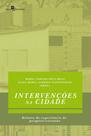 Intervenções na cidade - PACO EDITORIAL Intervenções na cidade - PACO EDITORIAL