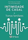 Intimidade de casal e tramas familiares