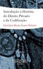 Introducao a Historia do Direito Privado e da Codificacao 3ed, de Giordano