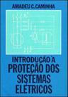 Introdução à proteção dos sistemas elétricos Introdução à proteção dos sistemas elétricos