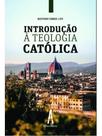 Introdução à teologia católica