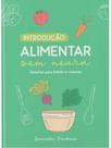 Introdução alimentar sem neura