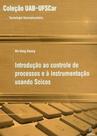 Introdução ao controle de processos e à instrumentação usando Scicos - EDUFSCAR