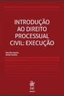 Introdução ao direito processual civil - execução - 2019 - TIRANT DO BRASIL Introdução ao direito processual civil - execução - 2019 - TIRANT DO BRASIL