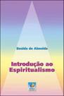 Introdução ao espiritualismo Introdução ao espiritualismo