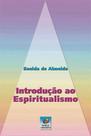 Introdução ao espiritualismo Introdução ao espiritualismo