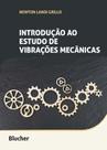Introdução Ao Estudo De Vibrações Mecânicas