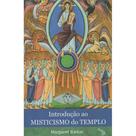 Introdução ao Misticismo do Templo ( Margaret Barker )