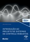 Introdução ao projeto de sistemas de controle robustos