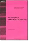 Introdução ao Tratamento de Minerios Introdução ao Tratamento de Minerios