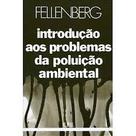 Introdução aos Problemas da Poluição Ambiental