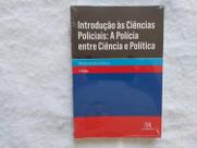 Introdução às Ciências Policiais - A Polícia Entre Ciência e Política - Almedina Introdução às Ciências Policiais - A Polícia Entre Ciência e Política - Almedina