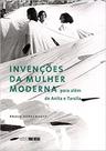 Invencoes da mulher moderna para alem da anita e tarsila