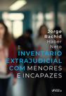 Inventário Extrajudicial com Menores e Incapazes - 1ª Ed - 2025
