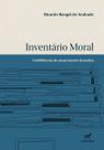 Inventário Moral - Confidências de Um Promotor de Justiça