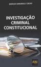 Investigaçao criminal constitucional - DEL REY Investigaçao criminal constitucional - DEL REY