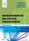 Investimentos em Ativos Financeiros: Casos Práticos - Gestbook Investimentos em Ativos Financeiros: Casos Práticos - Gestbook