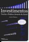 Investimentos: Teoria e Prática Através do Excel (2006)