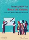 Investindo na bolsa de valores - Novatec Editora