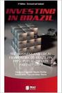 Investing In Brazil - The Business and Legal Framework of Brazilian PPP-Public-Private Partnerships - NENHUMA