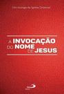 Invocacao Do Nome De Jesus - A Oracao Dos Pobres, A - PAULUS